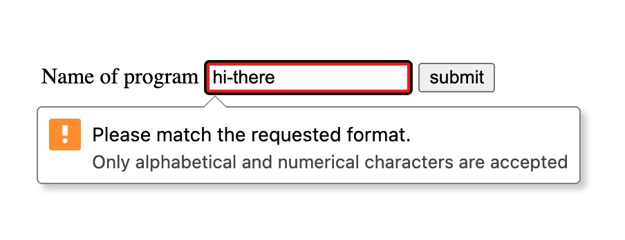 A screenshot of Chrome.  The error message says 'Please match the requested format. Only alphabetical and numerical characters are accepted'